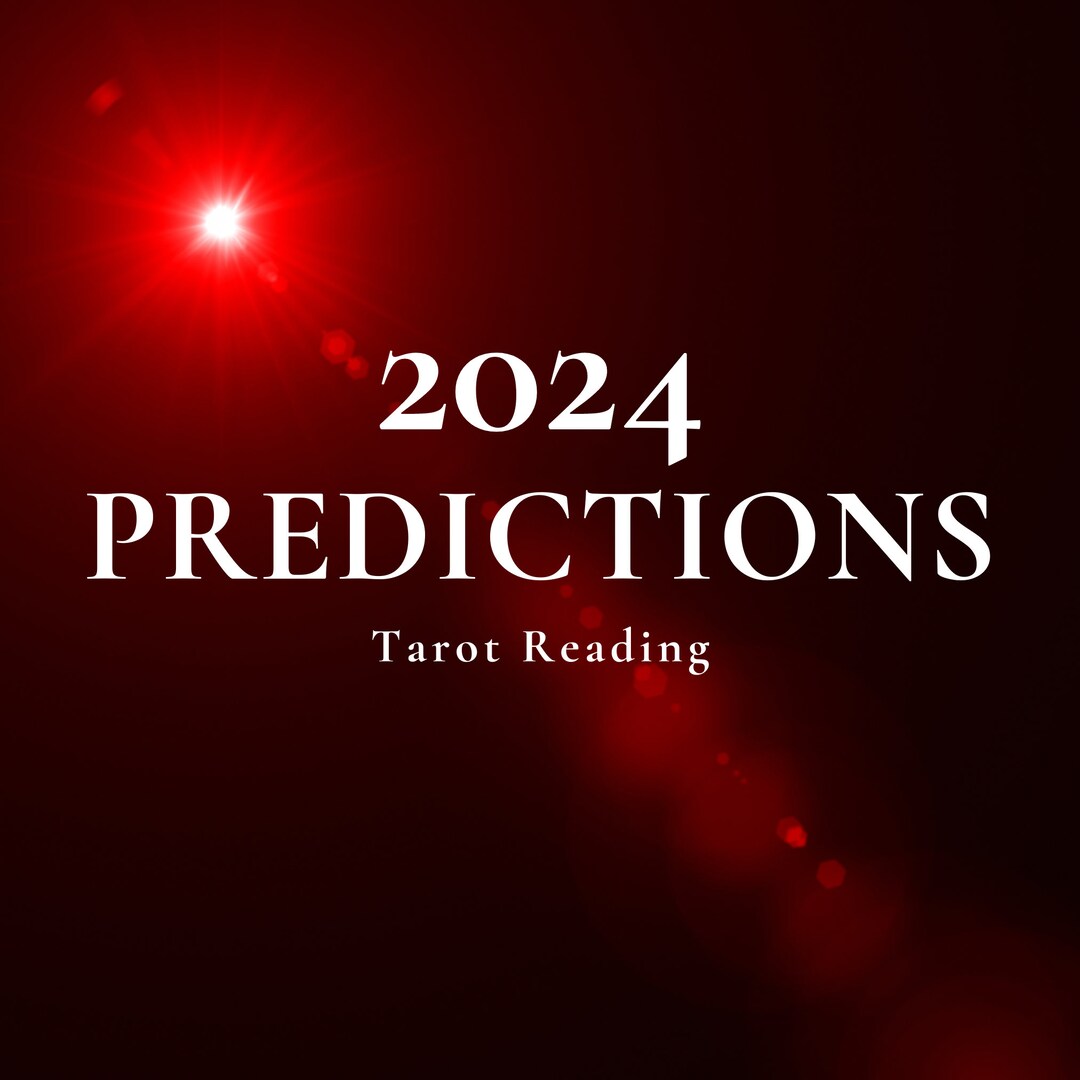 Detailed 2024 Predictions / Tarot Reading / Psychic Predictions
