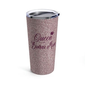 Tumbler 20oz, bonus mom, travel mug, mothers day