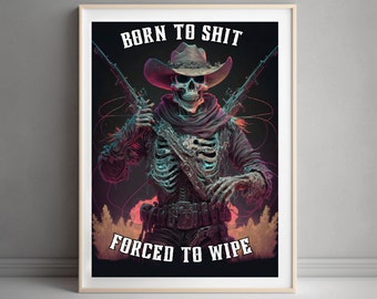 Nacido para cagar obligado a limpiar el cartel divertido del baño, Impresión de arte divertido del baño, Decoración divertida de la pared del baño descargable Impresión digital Impresión de calavera