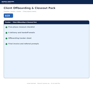 May include: A digital document titled Client Offboarding & Closeout Pack by DESKOPS TEMPLATES. It lists a five-phase closeout checklist, 6 delivery and handoff emails, an offboarding tracker sheet, and final invoice and referral prompts.