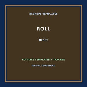 Könnte beinhalten: Eine dunkelbraune rechteckige digitale Vorlage mit einem marineblauen Rand. Der Text lautet DESKOPS TEMPLATES, ROLL, RESET, EDITABLE TEMPLATES + TRACKER und DIGITAL DOWNLOAD in weißer und hellgrüner Schrift auf dem dunkelbraunen Hintergrund.