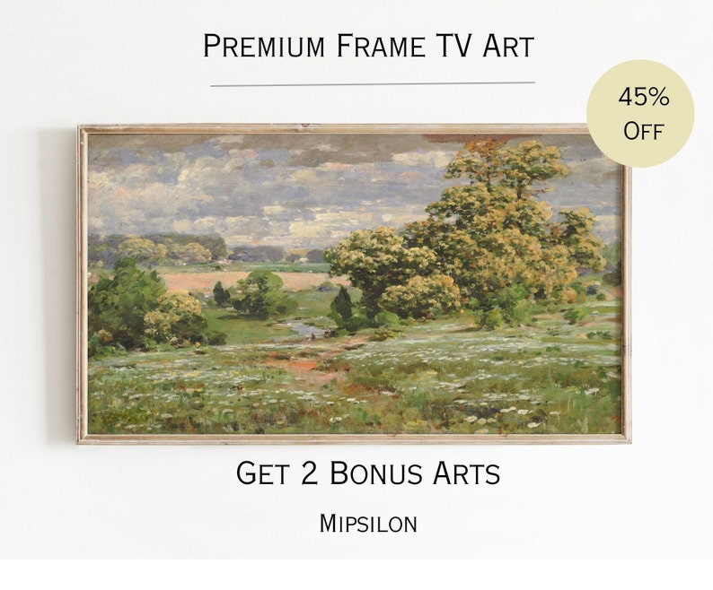 May include: A framed landscape painting of a field with trees and a stream. The painting is in a light wood frame. The text "PREMIUM FRAME TV ART" is above the painting. The text "GET 2 BONUS ARTS" is below the painting. The text "MIPSILON" is below the text "GET 2 BONUS ARTS". The text "45% OFF" is in a yellow circle in the upper right corner of the image.