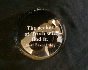 Tyrone Crystal Paperweight With Quote "The seeker of truth will find it" by Mary Baker Eddy