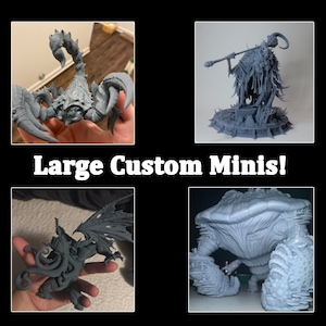 May include: A collection of large, custom-made miniature figures. The figures include a detailed scorpion, a skeletal figure with a staff, a winged creature, and a large, textured monster. The text "Large Custom Minis!" is displayed.