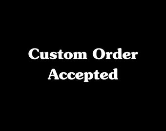 Custom Order Accepted