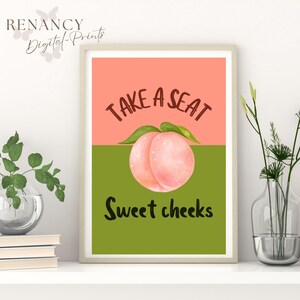 Take a Seat Sweet Cheeks Poster Funny Toilet Printable Poster Digital download Art Print Funny Toilet Art Digital Nice Bum Art