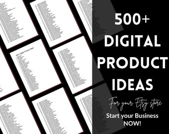 500+ Digital Product Ideas Printable Prints Online Seller Guide E-commerce Small Business Instant Download Inspirational list Business Ideas