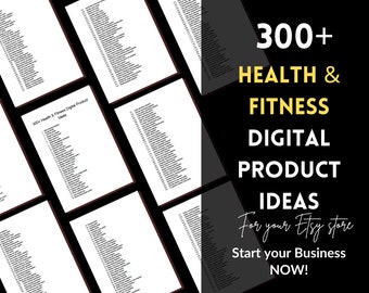 300+ Health and Fitness digital product ideas Ecommerce Small Business Digital Guide Printable Design Entrepreneur Creative Healthy Wellness