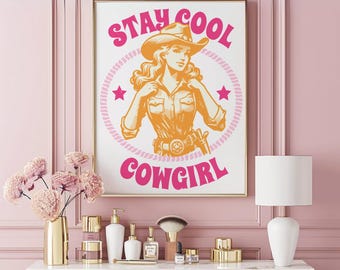 Stay Cool Cowgirl Pink Aesthetic Cowgirl Wall Art - Printable Poster for Cowgirl Style Decor, Cowgirl Instant Download Art Print