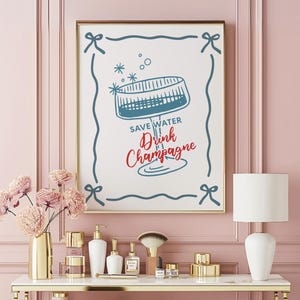 Trendy Funny Wall Art, Drink Champagne Printable Poster, Cool Trendy Wall Art for Coquette Aesthetic Wall Decor Maximalist Instant Download