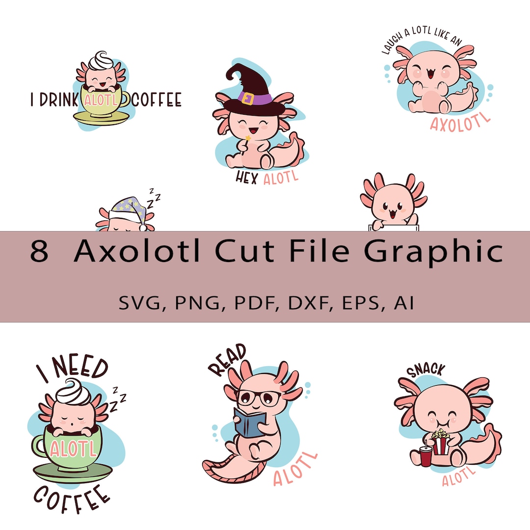 Axolotl Elements SVG Bundle, Cute Axolotl SVG, Axolotl Lovers Svg, I