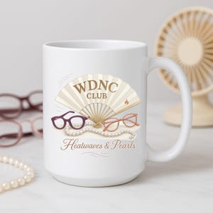 WDNC Club Mug Proud Member We Just Do Not Care  Funny Menopause Coffee Cup, Bold & Cheeky Gift for Women, Sassy Hot Flash Humor