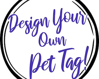 Diseña tu propia placa de identificación para mascotas, placa de identificación personalizada, placa de identificación para mascotas personalizada, placa hecha a mano, placa de identificación de diseño para perros, placa de identificación única para perros, placa de identificación "Solo para mi perro"