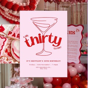 以下が含まれることがあります： ピンクと赤の誕生日招待状で、マティーニグラスのグラフィックと「Talk Thirty to Me」というテキストが書かれています。招待状はブリタニーの30歳の誕生日パーティー用で、日付、時間、場所が記載されています。招待状は、ピンクと赤の風船、カップケーキ、シャンパングラスの画像で囲まれています。