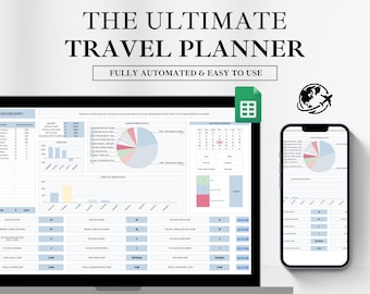 May include: A computer screen and a smartphone display a Google Sheets spreadsheet with a travel planner template. The template includes a dashboard, charts, and a calendar. The text on the screen reads "The Ultimate Travel Planner" and "Fully Automated & Easy to Use". The text on the screen also reads "Powered by Google Sheets".