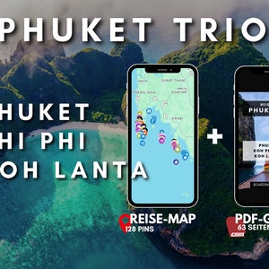 PHUKET TRIO Reiseguide – interaktive Travel-Map für Phuket, Koh Phi Phi & Koh Lanta (63 Seiten E-Book) > 120 Pins mit Infos, Bildern, Preise