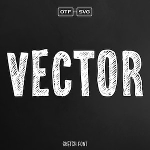 May include: White "VECTOR" text in a hand-drawn sketch font style on a black background. The text is outlined in white and has a textured, hand-drawn look. The text is centered on the image. The text is in all caps. The text is in a sans-serif font. The text is in a bold font. The text is in a large font size. The text is in a white color. The background is in a black color.