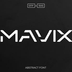 May include: A white abstract font design with the word "MAVIX" in all caps. The text is on a black background with the words "ABSTRACT FONT" below the word "MAVIX".