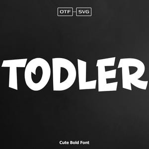 Todler Font - Handwritten Font, Cricut Fonts, Procreate Fonts, Block Font, Cute Font, Teacher Fonts, Planner Font, Quirky, SVG Fonts, Fonts