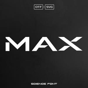 以下が含まれることがあります： 黒い背景に白い文字で「MAX」と書いてあり、太字の幾何学的なフォントで書かれています。テキストの下には、より小さなサンセリフフォントで「SCIENCE FONT」というフレーズがあります。