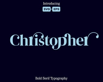 Christopher Font - Serif Font, Modern Font, Branding Font, Swash Font, Logo Font, Retro Serif Font, Elegant Font, Boho Font, SVG Font