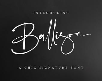 Ballison Chic Signature Font - Handwriting Font, Calligraphy Font, Modern Font, Professional Font, Signature Font, Font Download, Fonts