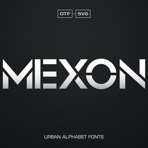 Mexon is an Urban SVG Font - Abstract Fonts, SVG Font, Sport Font, Modern Font, Futuristic Font Creative Font, Logo Font, Vector Font, Fonts