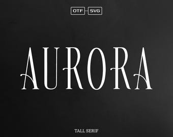 Tall Serif Font, Serif Font, Modern Font, Stylish Font, Classy Fonts, Logo Font, Cricut Fonts, Editorial Font, Vintage, Tall Fonts, SVG Font