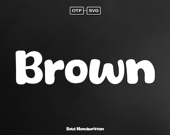 Brown Font, Cute Font, Cricut Fonts, Procreate Fonts, Teacher Fonts, Bubbly Font, Groovy Font, Bold Font, Hippie Font, SVG Fonts