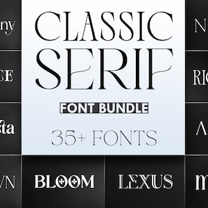 Peut inclure: Visuel publicitaire pour un pack de polices de caractères, avec l'inscription "CLASSIC SERIF" en grandes lettres élégantes. Le texte "FONT BUNDLE" et "35+ FONTS" sont également présents. Plusieurs noms de polices sont affichés en blanc sur fond noir.