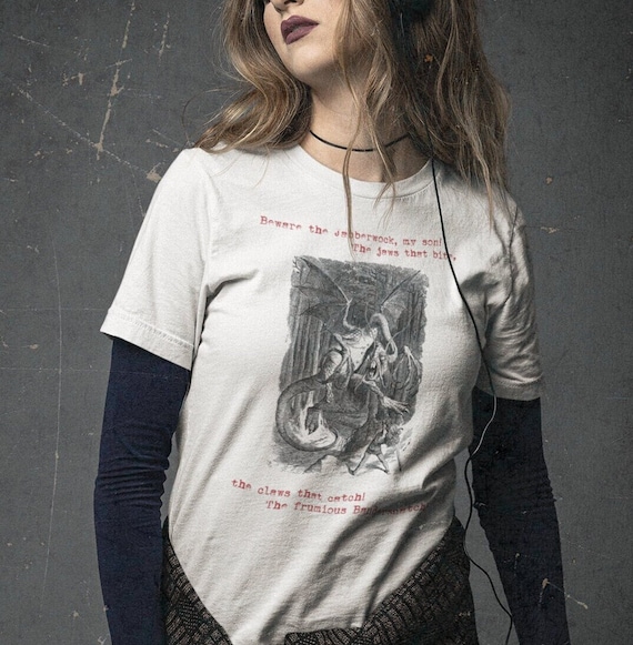 Beware The Jabberwocky T Shirt Beware The Jabberwocky T Shirt