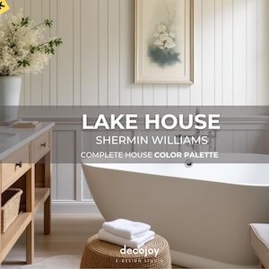 Lake House Paint Palette Warm Neutrals – Sherwin Williams Interior Colors Calm Cozy Modern Whole House Color Scheme