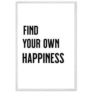 Trova la tua felicità, Poster, Poster motivazionale, Decorazione murale, Arte stampabile, Decorazione per la casa, Arte murale, Citazione sulla vita, Citazioni motivazionali,