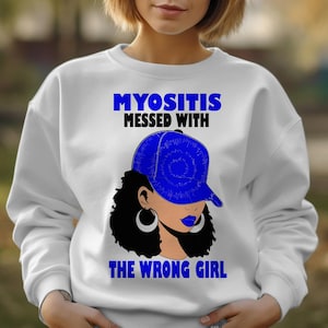 Myositis messed with the wrong girl png svg
