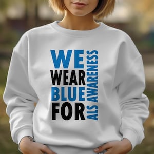 we wear blue for als awareness png svg
