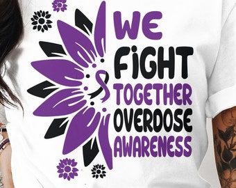 We Fight Together Overdose Awareness svg png