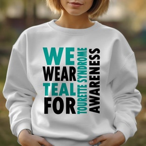 we wear teal for Tourette Syndrome awareness svg png