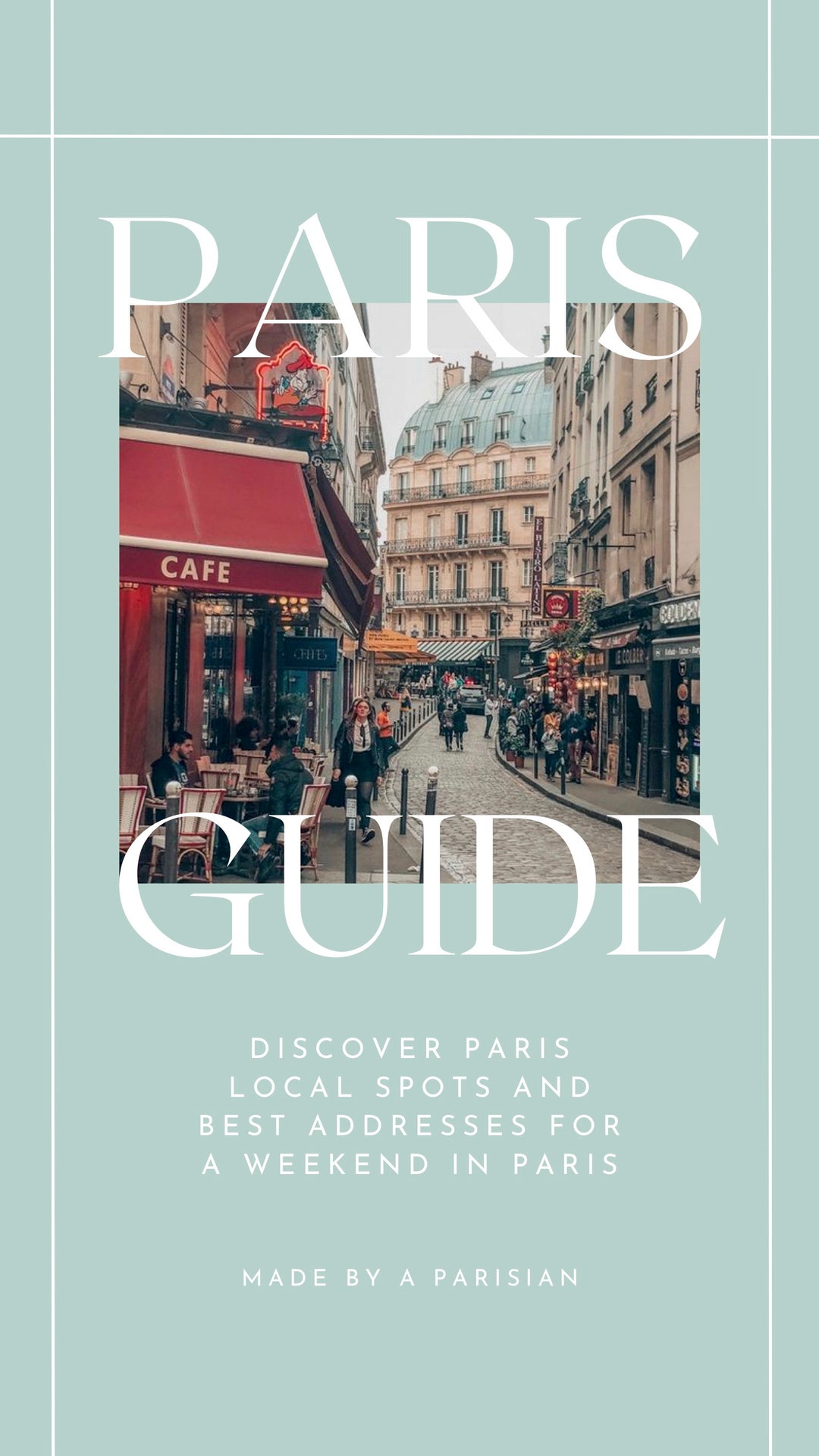 Paris Guide - Local Paris Addresses - Local Guide Made by a Parisian ...