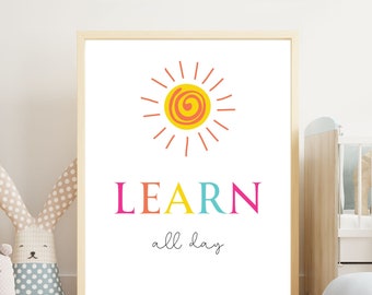 Learn All Day Sign, Classroom Poster, Homeschool Printable (Digital Download)