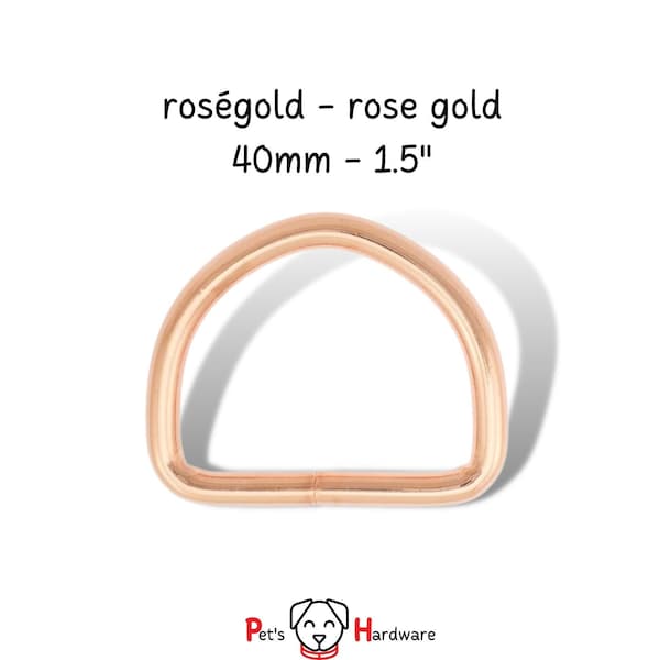 D-Ring 40mm roségold Halbring geschweißt, rotgold Zubehör für Hundehalsband DIY Taschenzubehör rose gold, Staffelpreise 1/ 2/ 5/ 10St