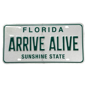 Florida Highway Patrol Green Arrive Alive License Plate FHP State Trooper Vanity Plate Tag