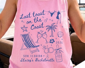 Custom Last Toast on the Coast Tank Top, Beach Bachelorette Comfort Colors Tank, Coastal Bach Party Gift