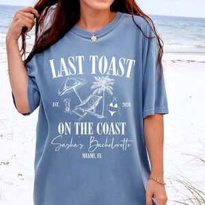 Last Toast on the Coast Bach, Custom Beach Bachelorette Party PNG (Digital Download)