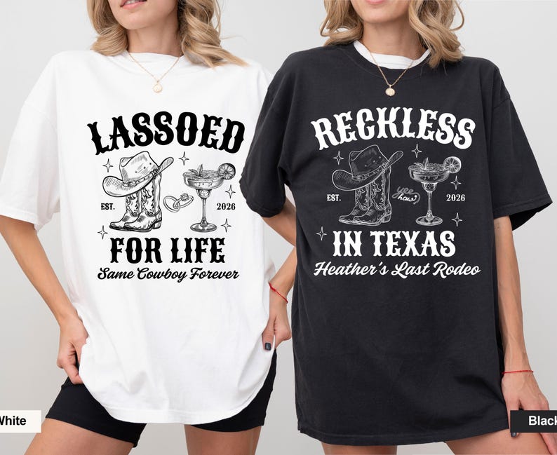 Texas bachelorette PNG with lassoed and reckless cowgirl last rodeo shirt designs