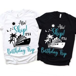 Aw Ship It&#39;s A Birthday Trip PNG Bundle, DIY Birthday Party Shirt, Cruise Shirts, Birthday Cruise, Girls Trip, Birthday Trip, Girls Party