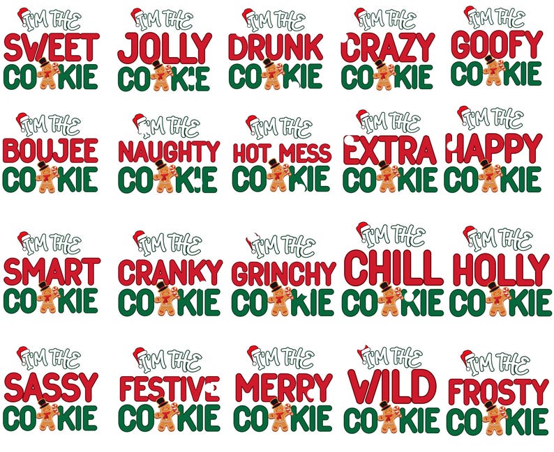 May include: A collection of Christmas-themed graphics featuring phrases like "Sweet Cookie," "Jolly Cookie," and "Crazy Cookie." Each design includes a gingerbread man wearing a Santa hat. The text is in red and green.