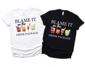Blame It On The Drink Package png, Funny Cruise Shirt Design, Vacation Drinking (Digital Download)