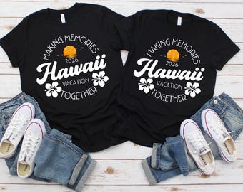 Hawaii Vacation PNG 2026, Making Memories Together Shirt Design, Matching Family Trip (Digital Download)