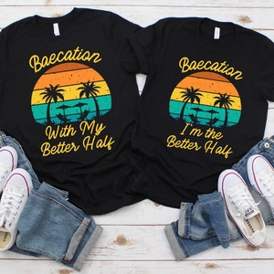 Baecation Better Half Couple PNG, shirt grappig stel, hem en haar, Baecation-modus, stellen cruisevakantie, huwelijksreis, jubileum