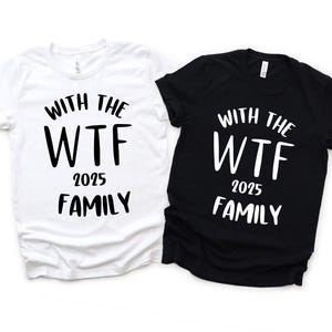 WTF famille 2025 PNG, réunion de famille chemises png, voyage en famille, vacances en famille, chemises de famille assorties, cadeau de famille, chemises de Thanksgiving